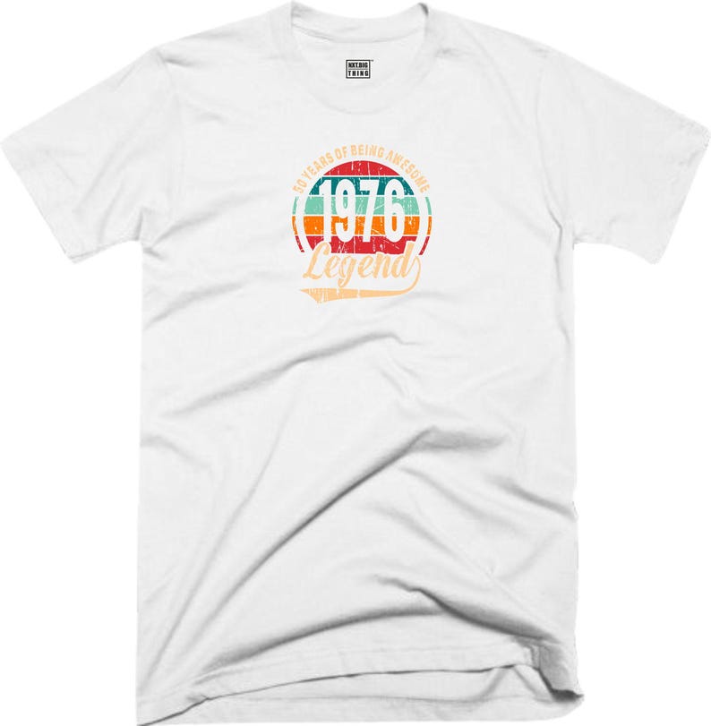 50th Birthday T Shirt 50 Years Of Being Awesome Legend Born in 1976 Funny Joke Vintage Christmas Xmas Birthday Fans Gift Men Tee Top White