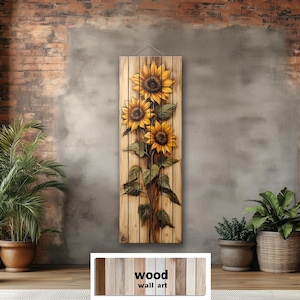 May include: Wooden wall art featuring three sunflowers with yellow petals and green leaves. The sunflowers are arranged vertically on a light brown wooden plank. The words "wood wall art" are at the bottom.