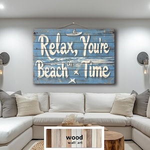 Coastal Wood Wall Art – Relax You’re On Beach Time Rustic Blue Nautical Quote Wood Sign Printed on Real Wood Planks, Beach House Decor