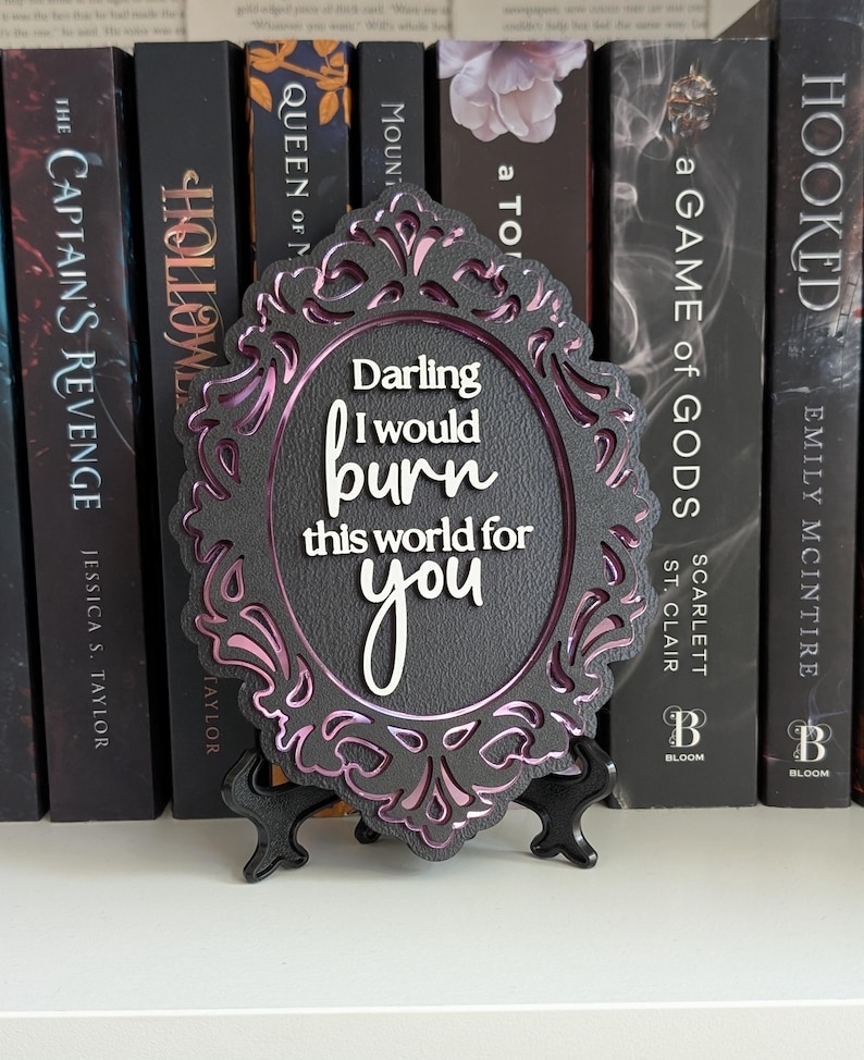 Darling I would burn this world for you | Scarlett St. Clair | Hades x Persephone Saga Bookshelf Sign image 1