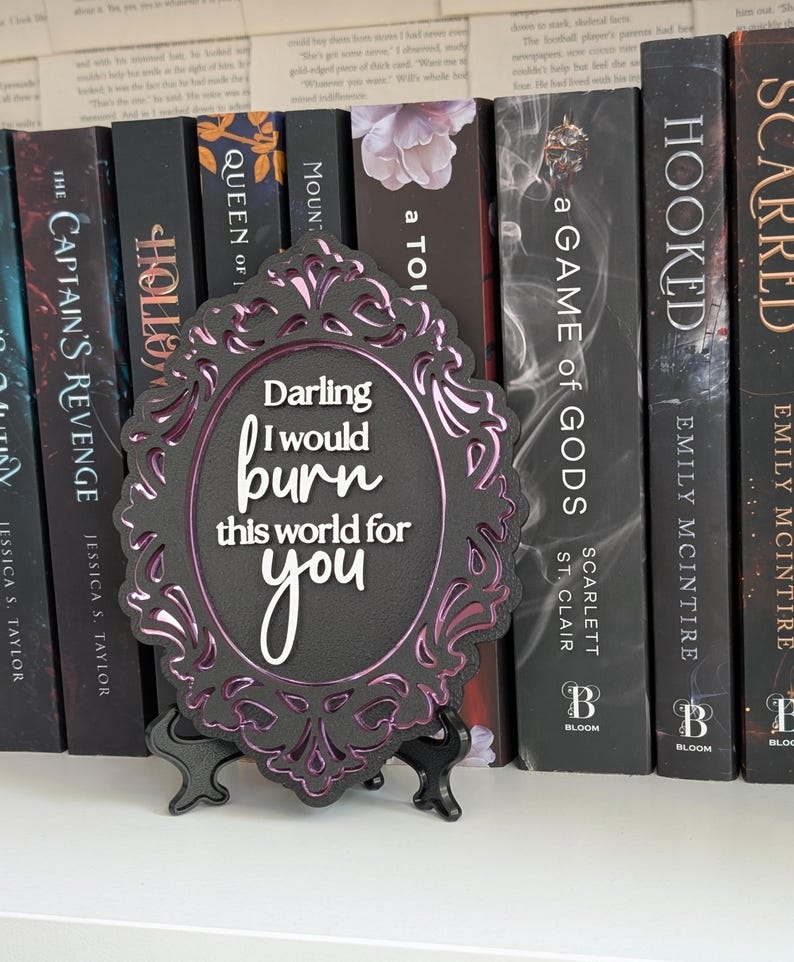 Darling I would burn this world for you | Scarlett St. Clair | Hades x Persephone Saga Bookshelf Sign image 10