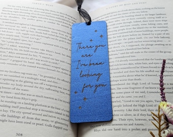 There you are I've been looking for you Officially Licensed ACOTAR merch wooden bookmark, A Court of Thorns and Roses, SJM fan gift
