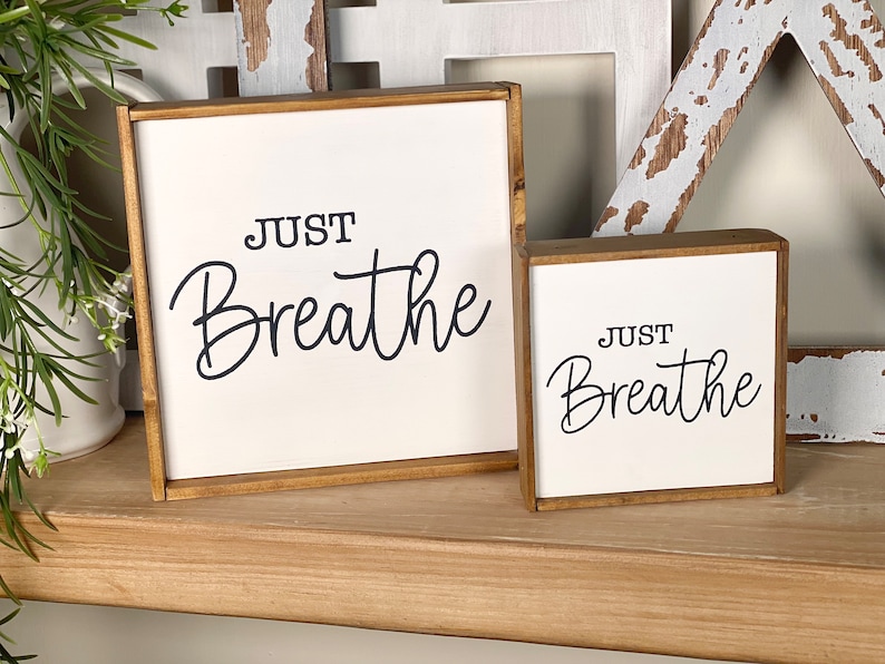 Just Breathe wood sign, mini framed sign, tiered tray, modern rustic farmhouse chunky shelf sitter, inspirational desk office home decor image 3