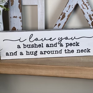 I Love You A Bushel and a Peck- Hand Painted Wood Sign, Farmhouse Kitchen Decor, Play Kitchen Sign, Bakery Country Kitchen Wall Decor