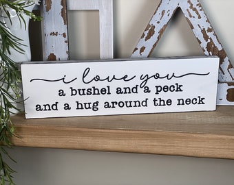 I Love You A Bushel and a Peck- Hand Painted Wood Sign, Farmhouse Kitchen Decor, Play Kitchen Sign, Bakery Country Kitchen Wall Decor