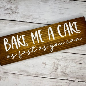 Making Cake First Sign Hand Painted Kitchen Wood Sign -