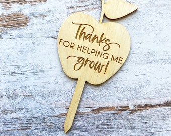 Plant marker, gift for teacher appreciation, end of the year teacher gift, thanks for helping me grow tag, Teacher Appreciation Day gift