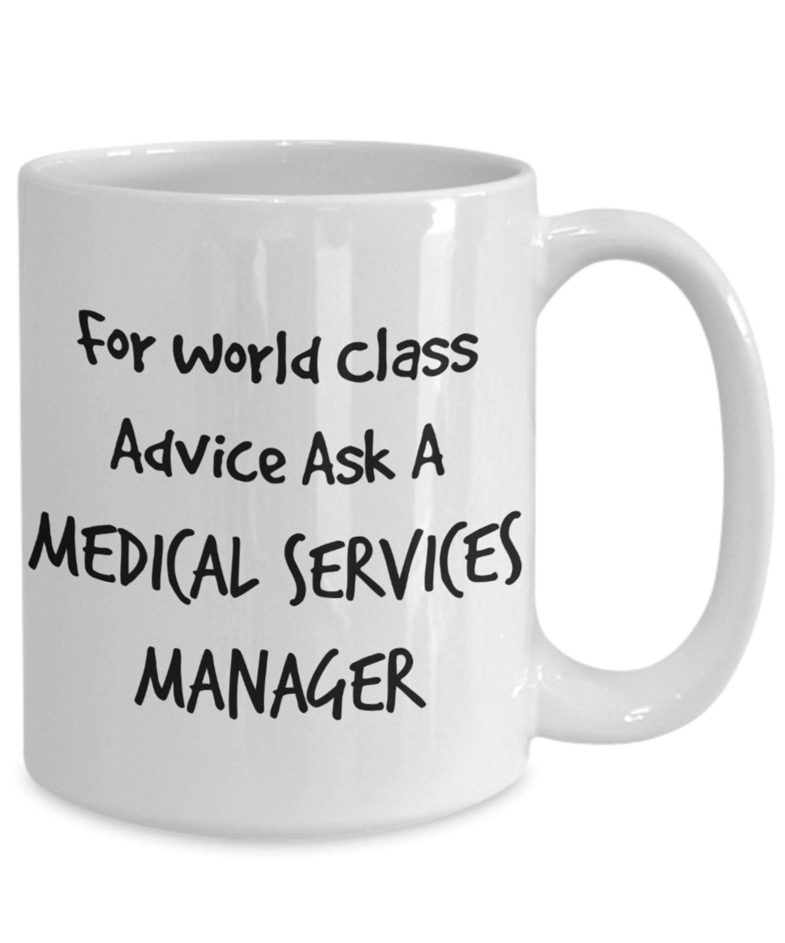 Medical Services Manager Mug For World Class Advice Ask A Etsy UK