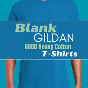 Blank Gildan 5000 Heavy Cotton T-Shirt