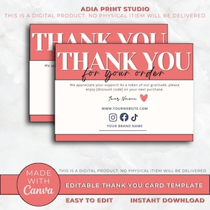 May include: Two coral and white "Thank You" cards. The cards read "Thank You for your order" with space for a name and website. The cards also include social media icons and the text "Your Brand Name". The cards are labeled "Made with Canva".