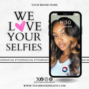 We Love You Selfies Social Media Flyer Canva Template, Editable Client Cam Selfie Flyer, Tag Us in Your Selfies Template, Client Selfies