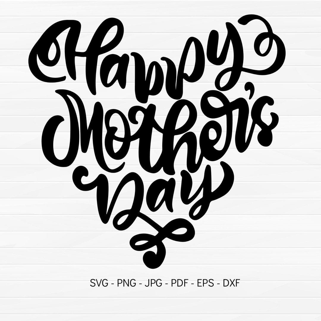 Happy Mothers Day SVG, Mothers Day Graphics, Printable Happy Mothers