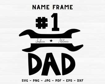 Dad SVG, Father svg, Father's Day SVG, dad split name frame svg, dad png, dad cut file, dad outline,  number one dad svg, instant download