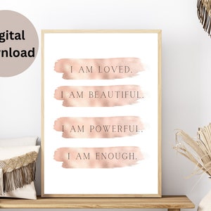 Positive Affirmation Printable Wall Art, I Am Enough, Law of attraction, I Am Loved, I Am Enough, Manifesting Print, Self-Care Printable