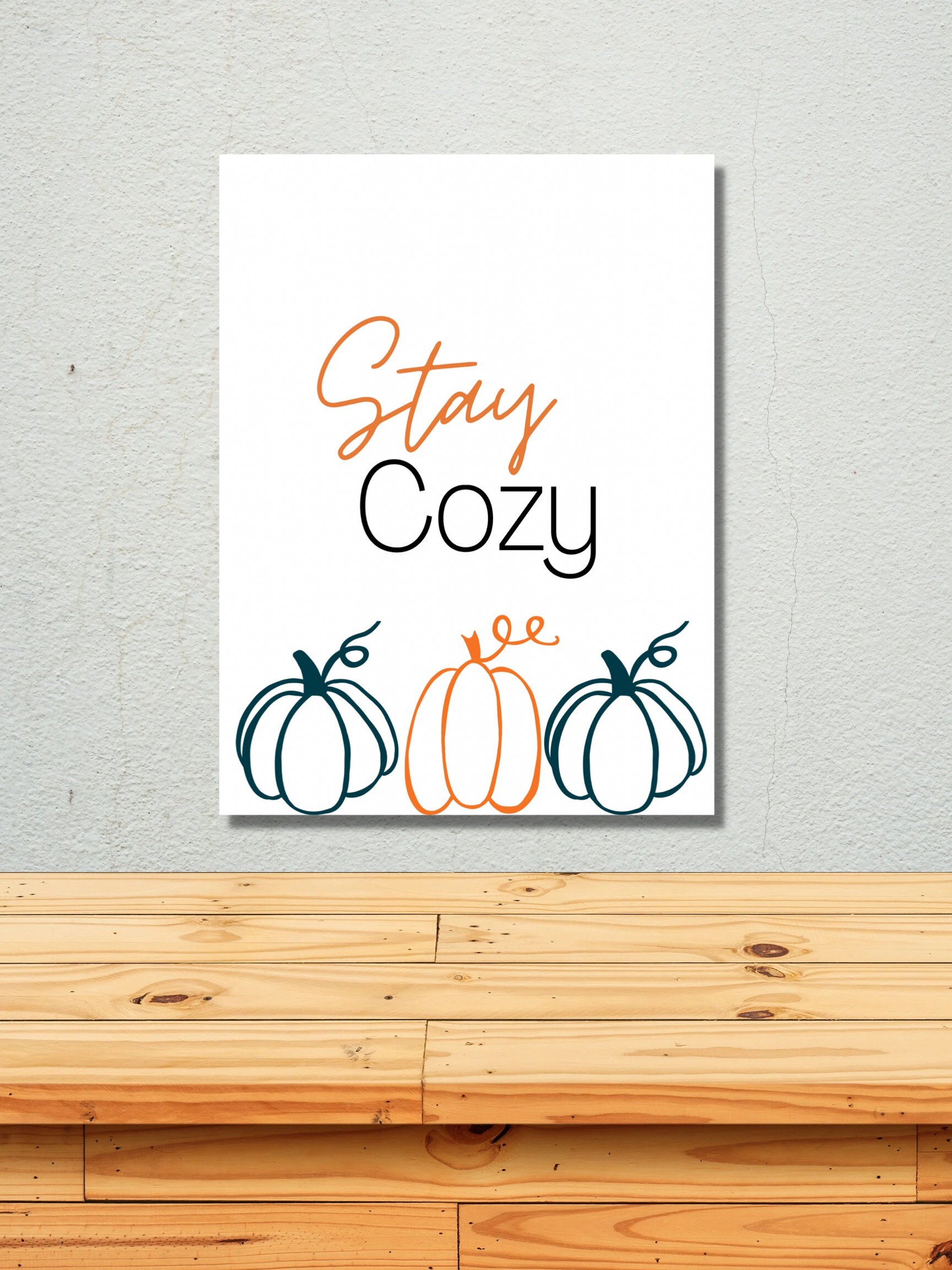 Stay Cozy Printable Wall Art, Instant Download - Etsy