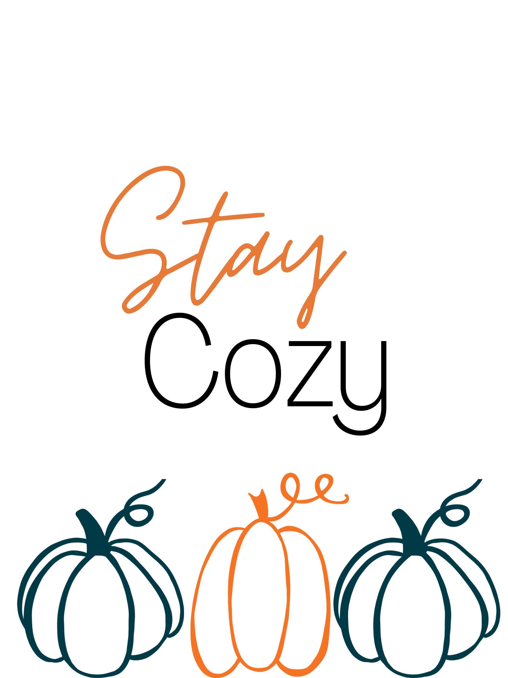 Stay Cozy Printable Wall Art, Instant Download - Etsy