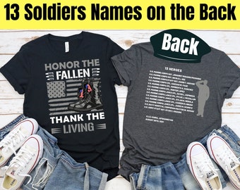 13 Soldiers Shirt, Honor The Fallen Shirt, 13 Fallen Heroes, 13 US Soldiers, 13 Fallen US Soldiers, 13 United States Soldiers, 3XL, 4XL, 5XL