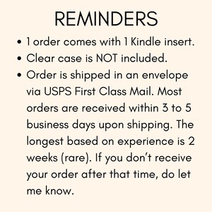 May include: Text on a cream-colored background reads "REMINDERS" followed by bullet points. The points state: 1 Kindle insert per order, clear case not included, and shipping details via USPS First Class Mail.