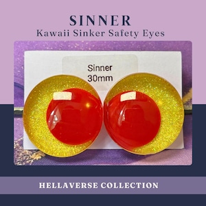 May include: Two circular 30mm safety eyes with a bright yellow glitter base and a solid red circular pupil. The eyes are mounted on a white rectangular card labeled Sinner 30mm. The text Sinner Kawaii Sinker Safety Eyes and Hellaverse Collection is visible.