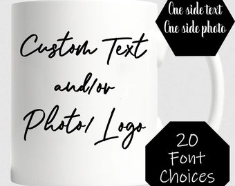 Custom Photo text Mug | Personalised Mug | Name text Logo Cup Any Name Text Logo Prints Mug | 20 Fonts 11oz | Teachers Day | Teachers Gift