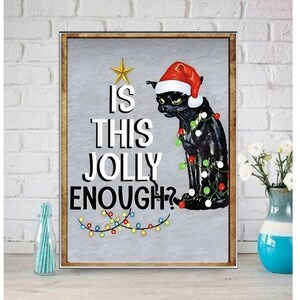 IS this jolly enough  , Black Cat Wall Art - Black Cat Print -Black Cat Artwork - Home Decor,gift for cat lovers