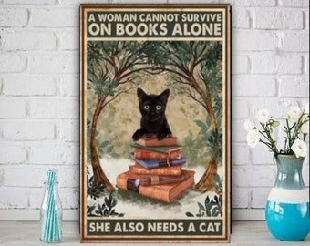 a women cannot survive on books alone she needs a cat-poster , Black Cat Wall Art - Black Cat Print - -Black Cat Artwork - Home Decor