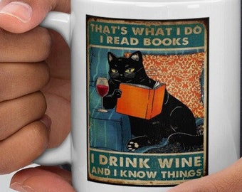 thats what i do i read books i drink wine and i know things ,retro black cat ,black cat drinking wine Black Cat coffee, cat lover Gifts