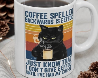 Kaffee rückwärts Dinkel ist Eeffoc, schwarze Katzen-Tasse, schwarze Katze trinkende Kaffeetasse, Katzenliebhaber-Tasse, lustige Katzenliebhaber-Tasse