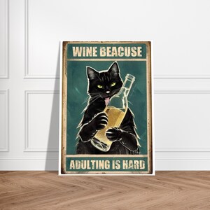 Cat with Glass of Wine Poster | Wine Because Adulting is Hard | Tabby Cat Wall Art & Home Decor Print