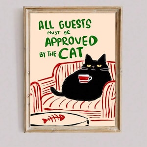 All Guests Must Be Approved by the Cat” Funny Wall Art – Cat Poster Print, Pet Lover Decor, Multiple Sizes, Cute Cat Sign for Home