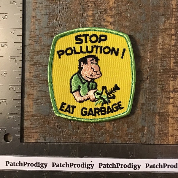 Vintage Stop Pollution! Eat Garbage Funny Humor Sew-On Patch