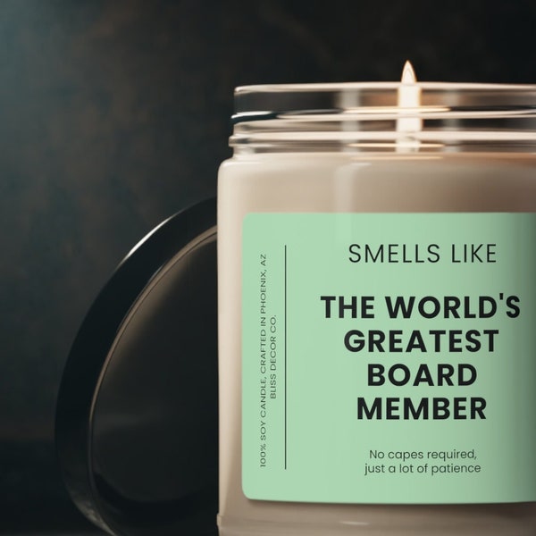 Smells Like World's Greatest Board Member, Board Member Appreciation Gifts, Board Member Thank You, Eco-Friendly Soy Wax Candle