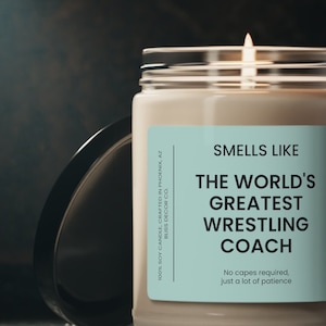 Wrestling Coach Gift, Smells like the World's Greatest Wrestling Coach Soy Wax Candle, Eco Friendly 9oz. Wrestling Candle Gift