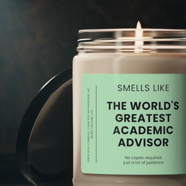 Smells Like World's Greatest Academic Advisor, College Advisor Gift, Academic Advisor Gift, Phd Advisor Gift, Soy Wax 9oz Candle