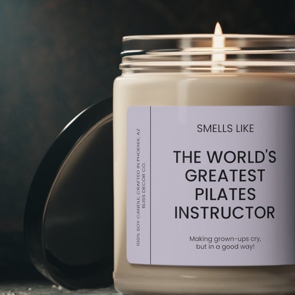 Pilates Teacher Gift, Smells like the World's Greatest Pilates Instructor, Pilates Trainer & Coach Gift, Candle Gift for Yoga Instructor