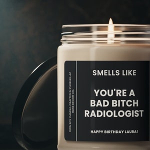 Riecht nach einem Bad B*tch Radiologen, neue Radiologie Doktor, Radiologie Tech Geschenk, Radiologie Geschenkidee, umweltfreundliche Sojakerze 9oz