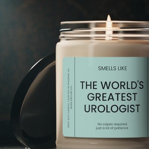 Urologist Gift, Smells Like the World&#39;s Greatest Urologist Candle, Thank You Urologist, Urology Graduation Gift