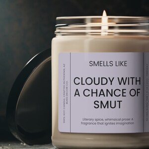 Cloudy with a Chance of Smut - Bookish Candle - Eco Friendly Soy Wax Candle for Book Lovers