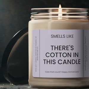 There&#39;s Cotton in This Candle - Gag Gift - 2nd Anniversary Gift - Cotton Anniversary