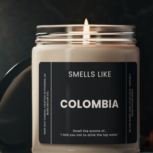 Smells Like Colombia Scented Soy Wax Candle 9oz Candle Gift For Friend