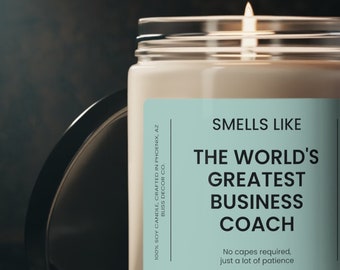 Business Coach Gift, Smells like the World's Greatest Business Coach Soy Wax Candle, Eco Friendly 9oz. Business Mentor Candle Gift