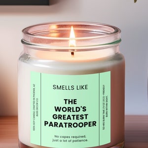 Smells Like The World&#39;s Greatest Paratrooper Soy, Paratrooper Gift, Candle for Paratrooper Friend, Boyfriend or Girlfriend