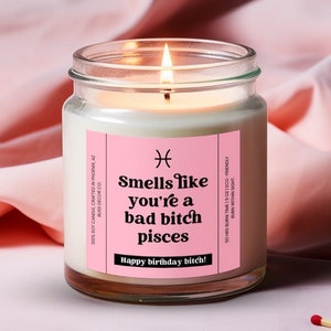 Pisces Candle, Smells like you&#39;re a Bad B*tch Pisces, Big Pisces Energy, Pisces Queen, Pisces Manifestation Candle, Soy Wax Candle 9oz