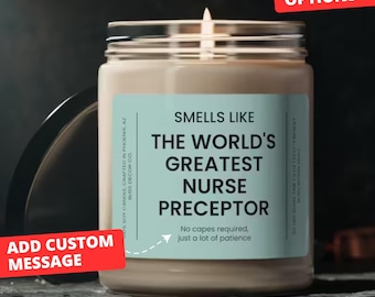 Smells Like The World&#39;s Greatest Nurse Preceptor, Nurse Preceptor Gift, Gift for Nurse Preceptor, Nurse Preceptor Gift Idea, Soy Candle 9oz