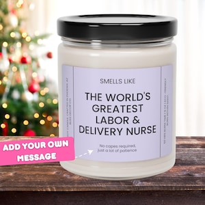 Smells Like the Greatest Labor and Delivery Nurse Candle, L&D Nurse Gift, Thank You Labor Nurse, Eco-Friendly Soy Candle