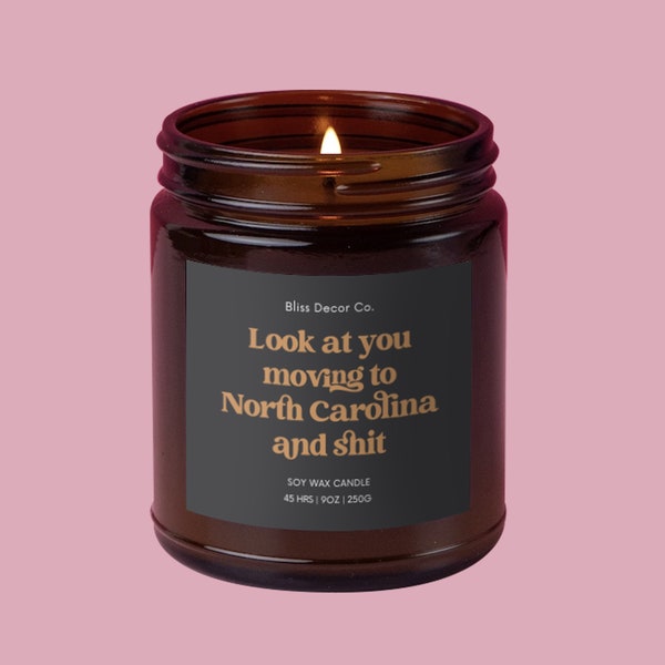 Moving to North Carolina & Shit Funny Soy Candle, North Carolina Gifts, Gift for Friends Moving Away to NC, New Home in North Carolina Soy