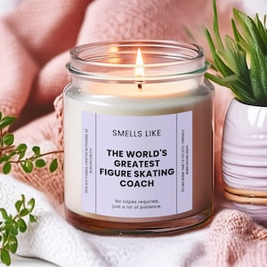 Figure Skating Coach Gift, Smells like the World&#39;s Greatest Figure Skating Coach Soy Wax Candle, Eco Friendly 9oz. Figure Skating Candle