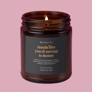 Smells like you're moving to Boston - Funny candle for a unique moving gift, Moving Boston Gifts, Boston Gift, Boston Souvenir