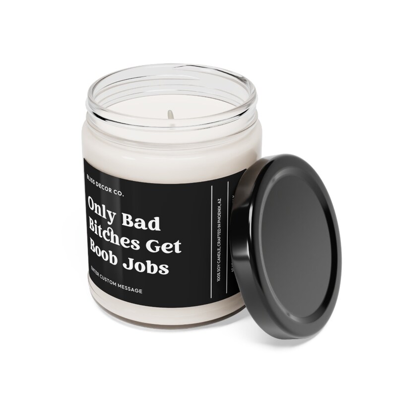 Only Bad Bitches Get Boob Jobs Soy Wax 9oz Candle New Boobs Etsy