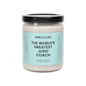 Judo Coach Gift, Smells like the World's Greatest Judo Coach Soy Wax Candle, Eco Friendly 9oz. Judo Mentor Gift image 4